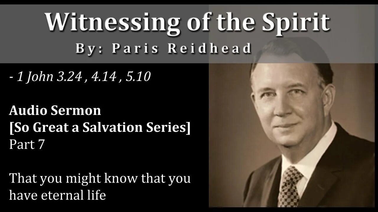 Witnessing of the Spirit - Paris Reidhead