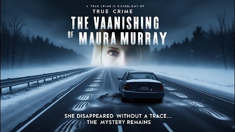 The Vanishing of Maura Murray: A Chilling Unsolved Mystery