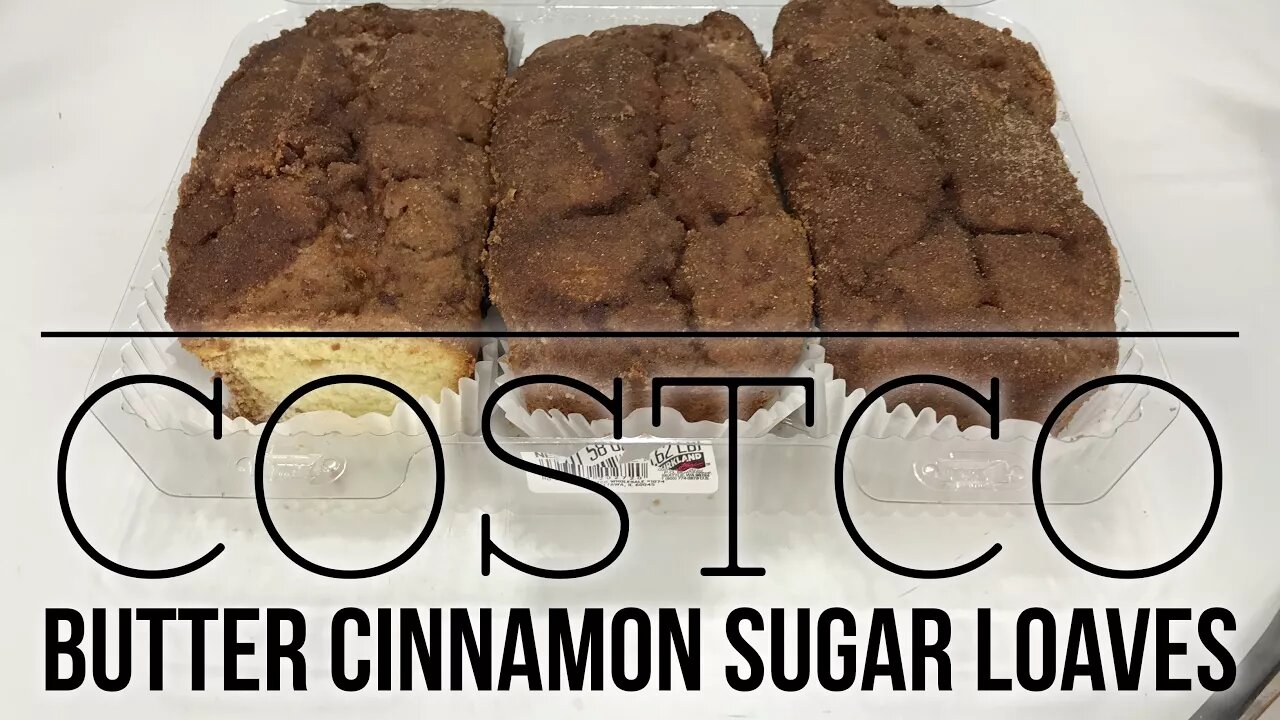 Costco Kirkland Signature Butter Cinnamon Sugar Loaves