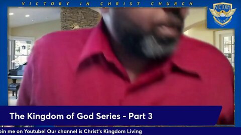 The Kingdom of God Series - Part 3