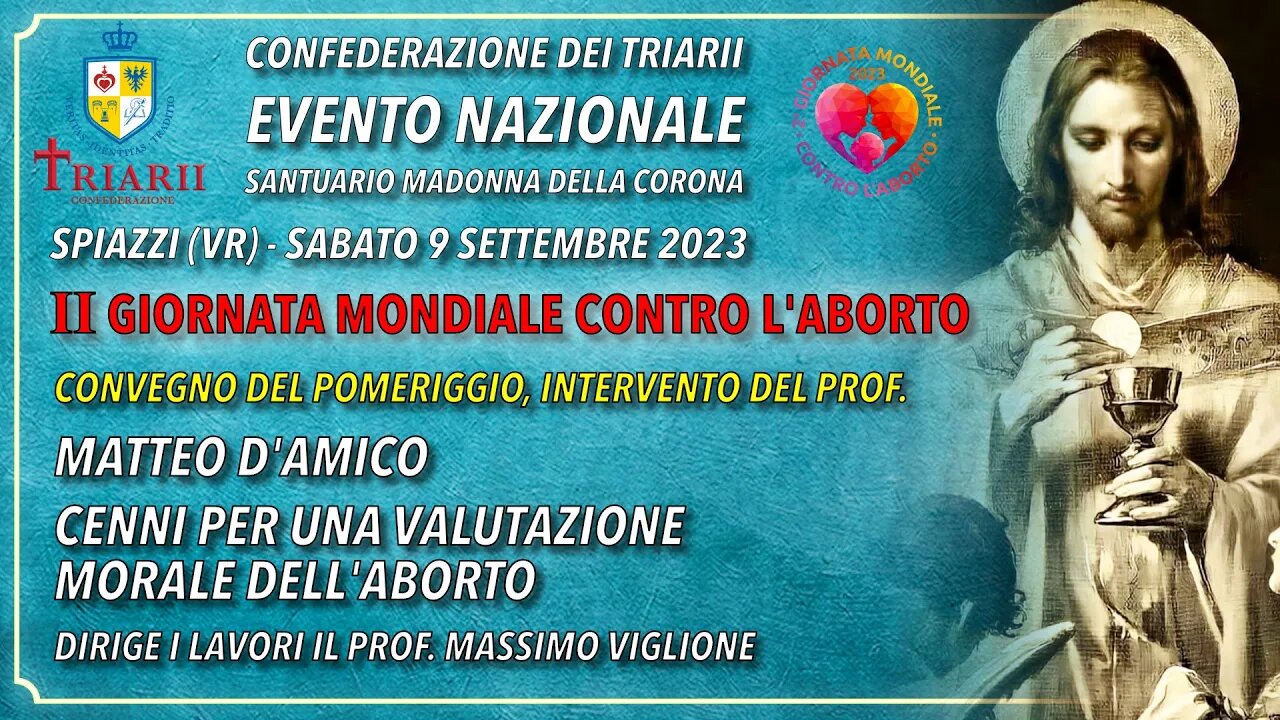 CENNI PER UNA VALUTAZIONE MORALE DELL'ABORTO. PROF. MATTEO D'AMICO, SPIAZZI 9 SETTEMBRE 2023