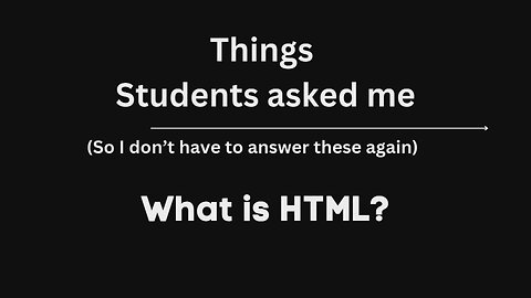 Things Students Ask Me | Part 1