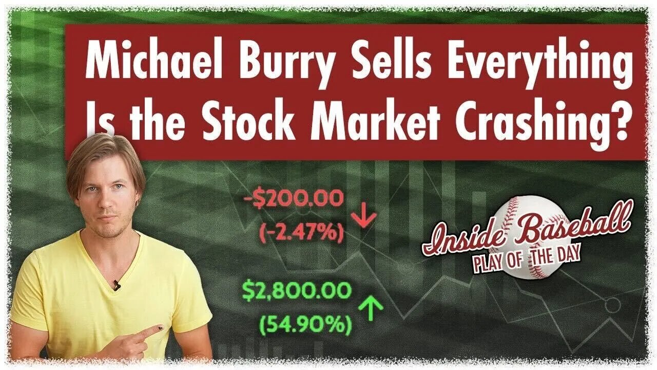 Michael Burry Sells Everything, Is the Stock Market Crashing? | Inside Baseball Ep 13