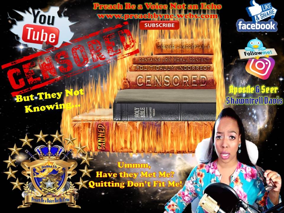 YouTube Tries to Censor, But...The Preaching of the Kingdom is an INEVITABILITY!