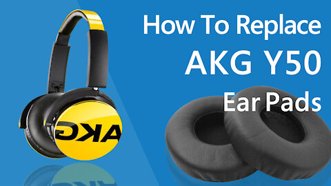 How to Replace AKG Y50 Ear Pads/Cushions | Geekria