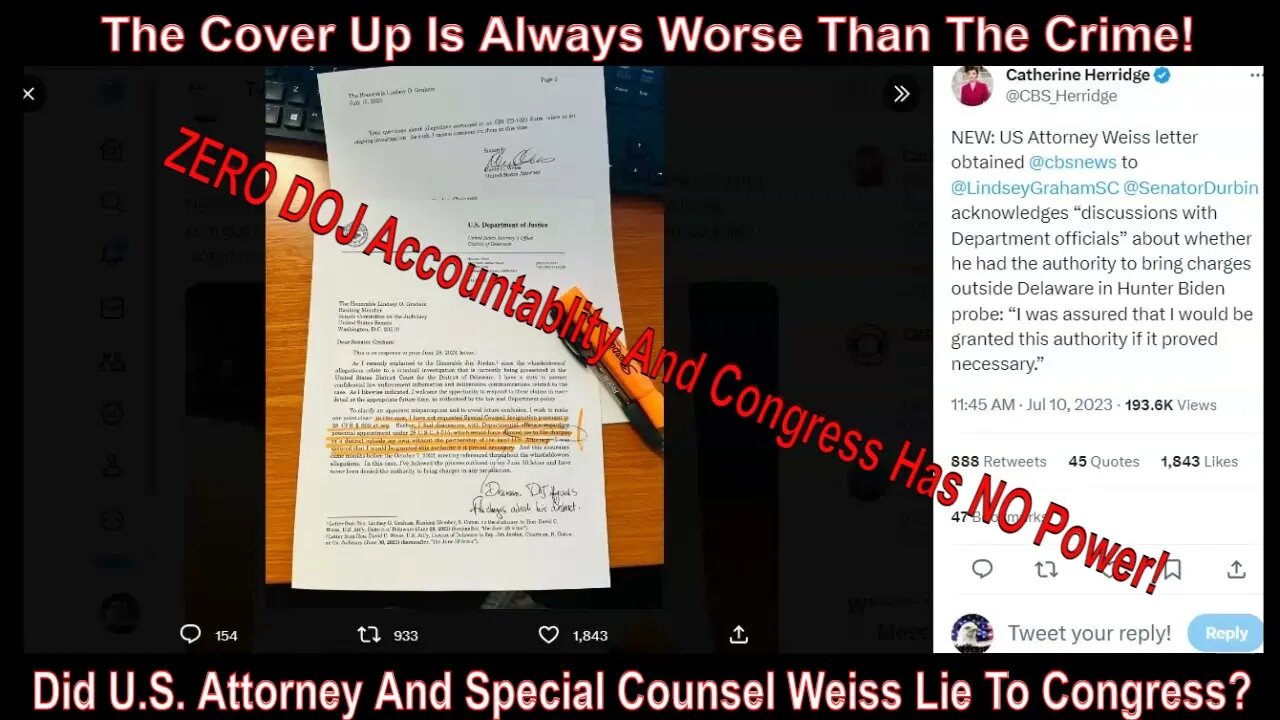 Did U.S. Attorney And Special Counsel Weiss Lie To Congress? The Cover Up!