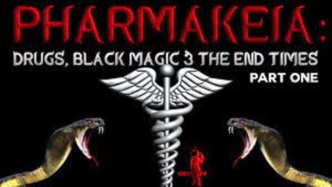 Pharmakeia _ Drugs, Black Magic & the End Times _ Part One