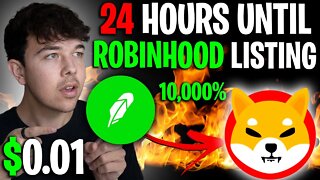 SHIBA INU COIN ROBINHOOD LISTING 24 HOURS 🔥 SHIB PRICE PREDICTION 🚨