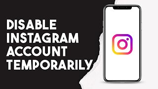 How To Disable Instagram Account Temporarily