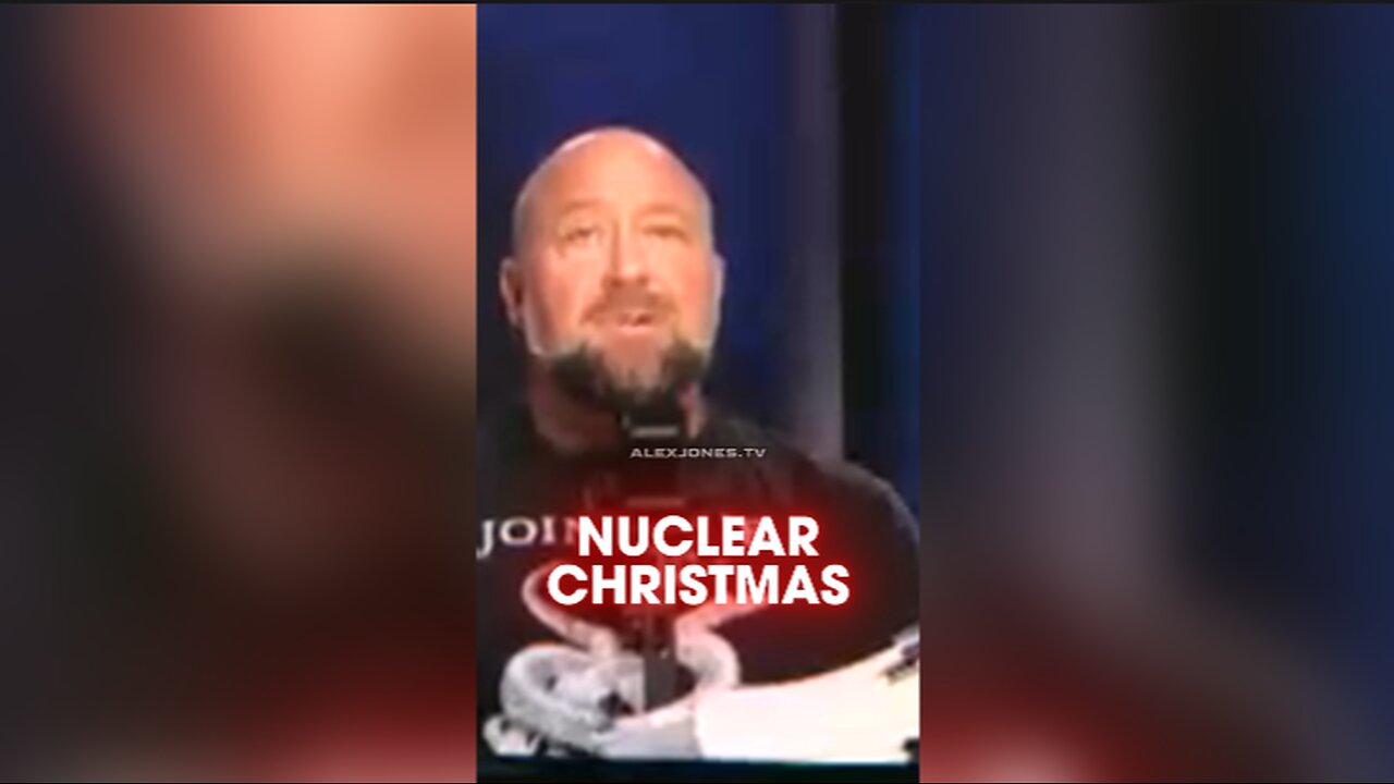 Alex Jones: Putin Warns of Nuclear War by Christmas - 11/19/24