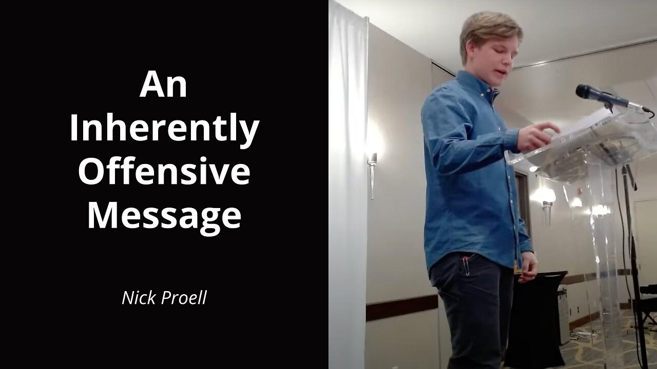 An Inherently Offensive Message - Nick Proell