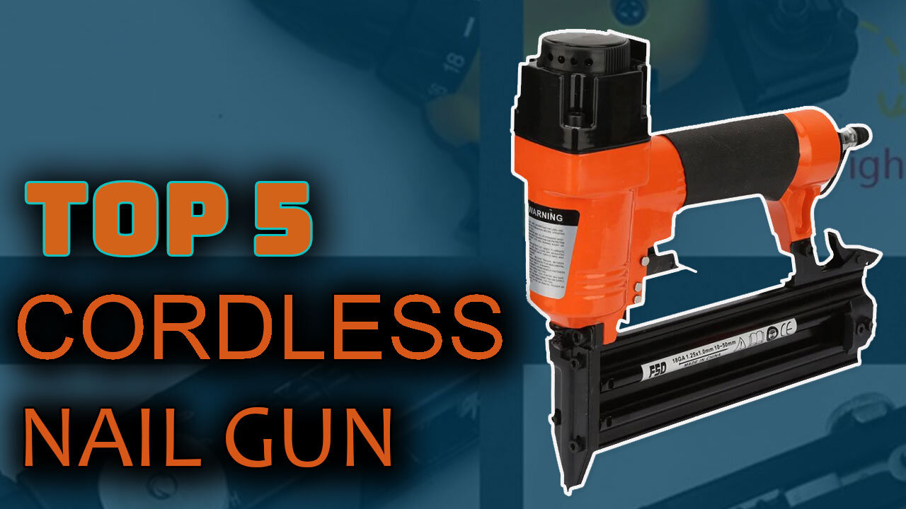 Best Cordless Nail Gun