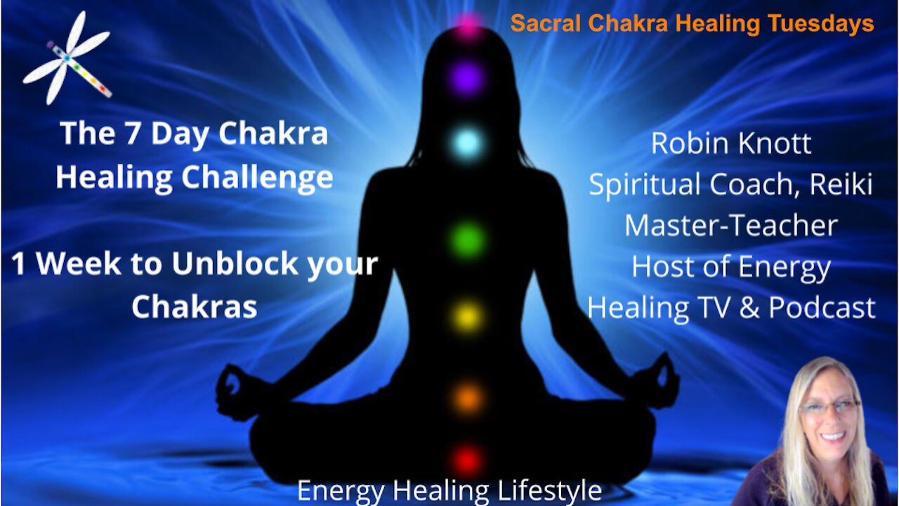 Day 2 of The 7 Day Chakra Healing Challenge, Sacral Chakra