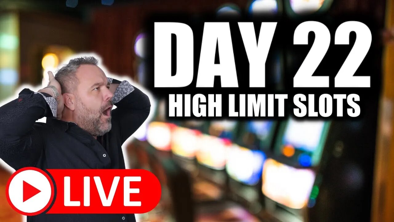 Day 22 - High Limit Slots! Poppin' Those Piggies!!!