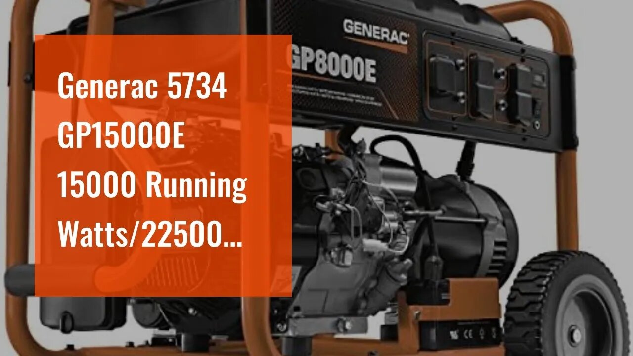 Generac 5734 GP15000E 15000 Running Watts/22500 Starting Watts Electric Start Gas Powered Porta...