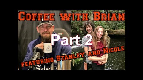 Coffee with Brian featuring Stanley and Nicole Part 2 Episode 65 The LOTS Project Podcast