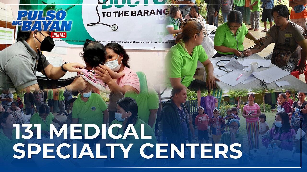 131 medical specialty centers, naitatag ng pamahalaan sa buong bansa