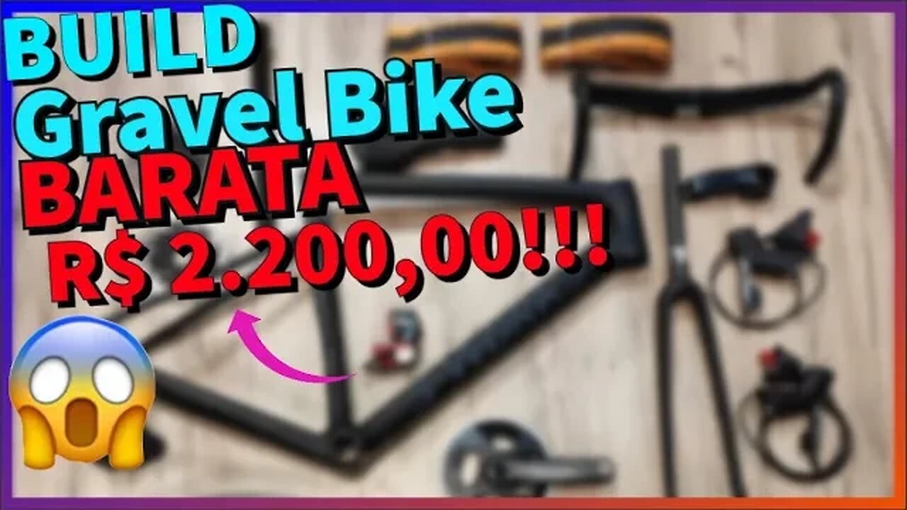 Como montar uma gravel bike BARATA de 2000,00? Build de bike de entrada!