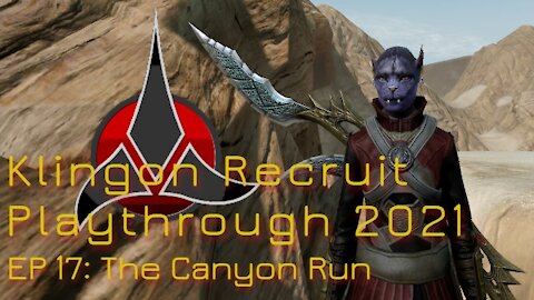 Klingon Recruit Playthrough EP 17: Canyon Run