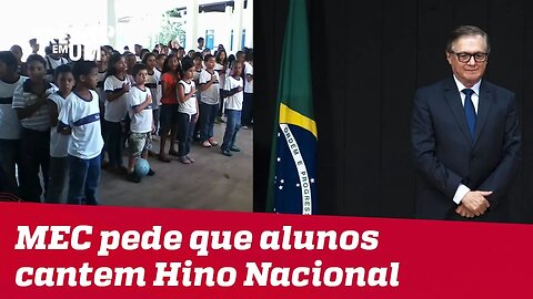 MEC pede que escolas façam vídeos das crianças cantando Hino Nacional