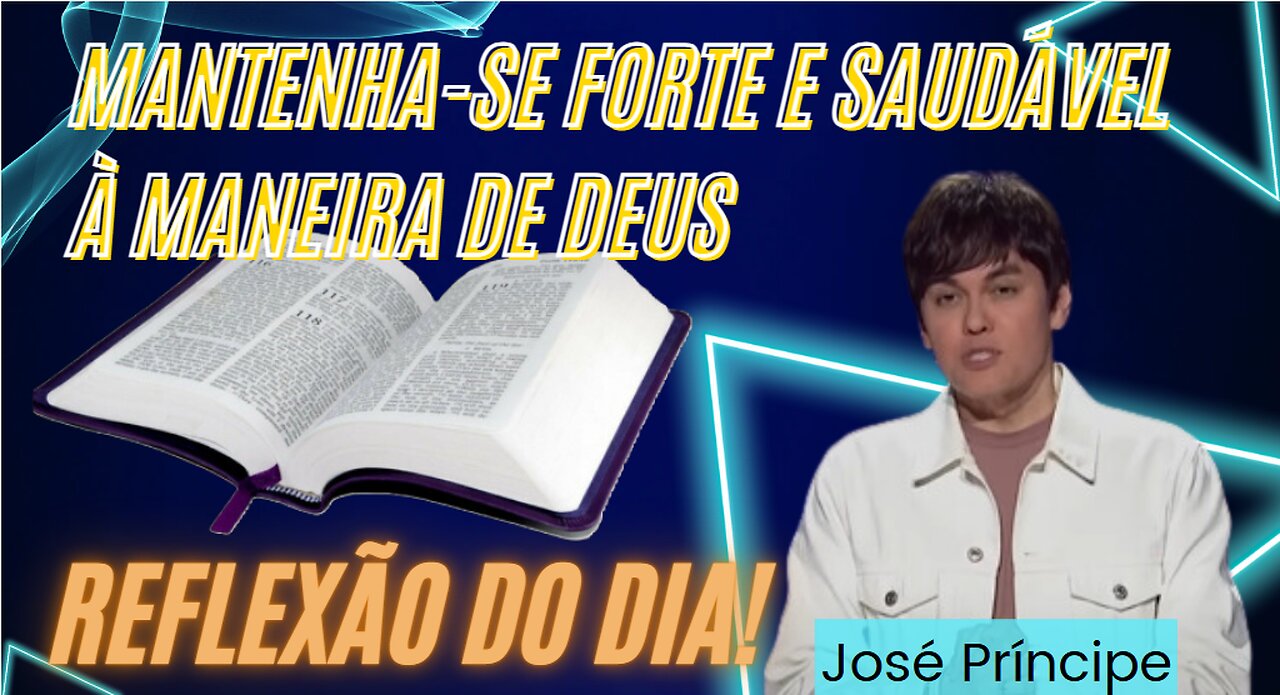 Mantenha se Forte e Saudável à Maneira De Deus | José Príncipe