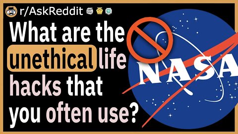 What are the unethical life hacks that you use?