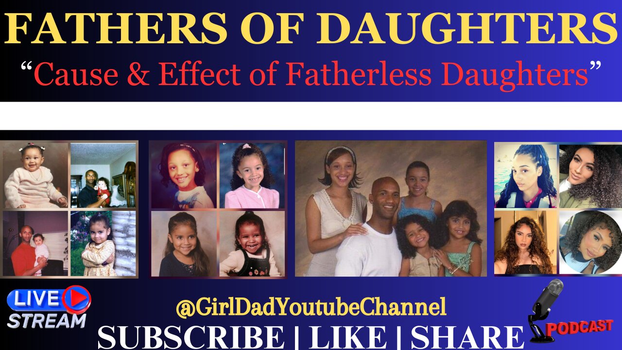 Fathers of Daughters - Cause & Effect of Fatherless Daughters Live Stream (71)