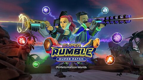 Super Rumble: Super Patch - Launch Trailer I Meta Quest Platform