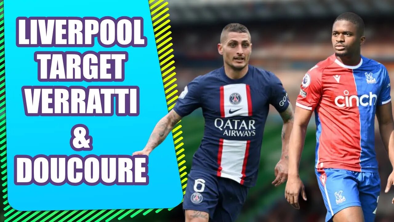 Liverpool Target Verratti and Doucoure as Henderson and Fabinho Replacements