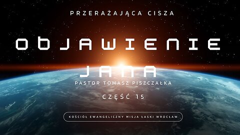 Objawienie Jana 8 Przerażająca Cisza