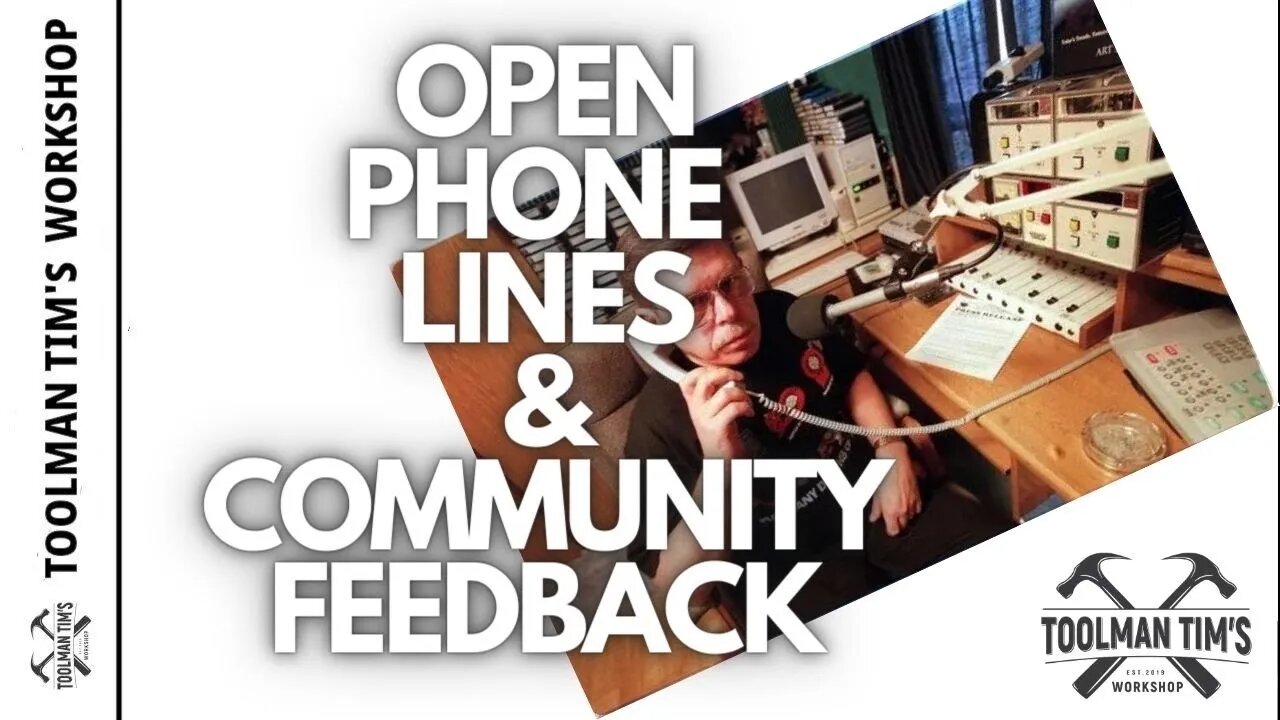 271. OPEN PHONE LINES & COMMUNITY FEEDBACK