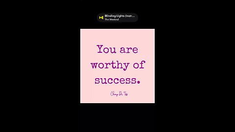 You are worthy of success.