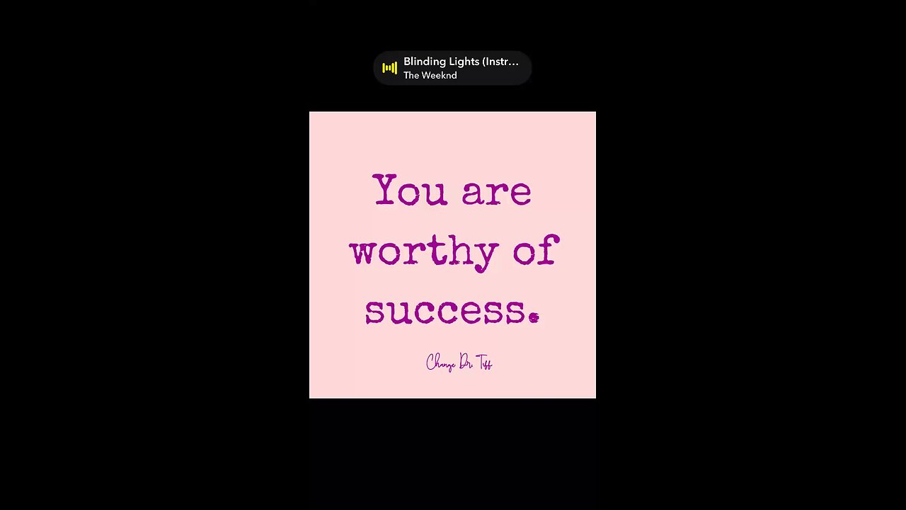 You are worthy of success.