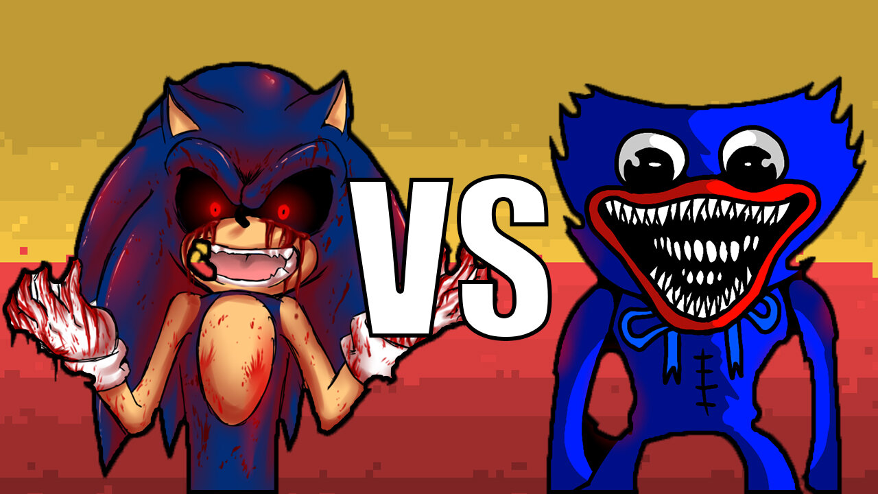 Sonic.Exe vs Huggy wuggy