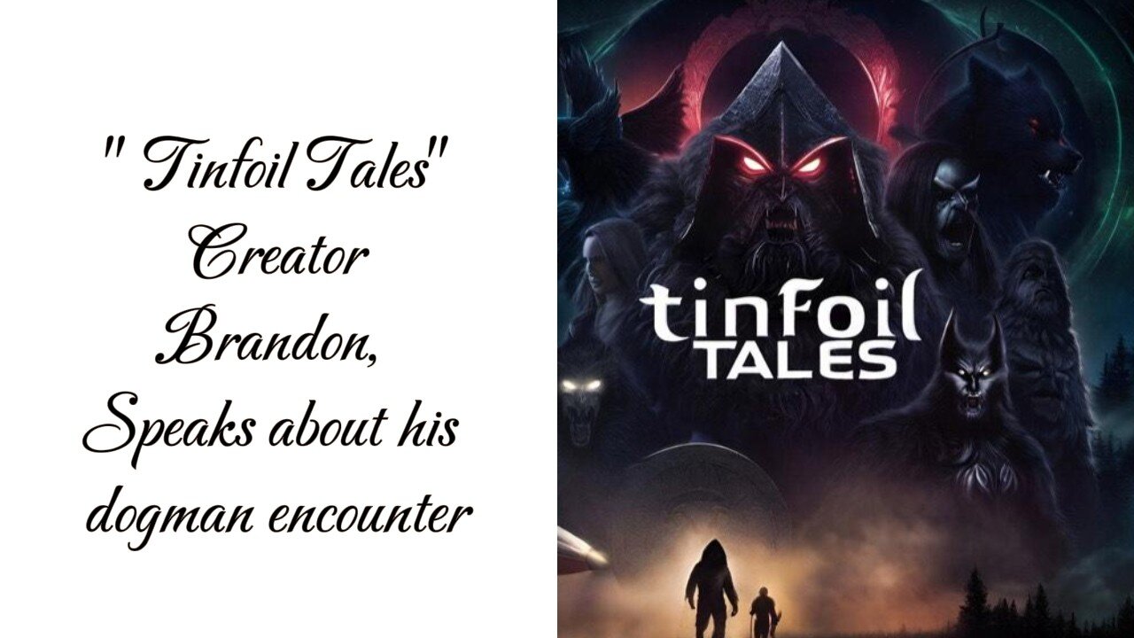 "Tinfoil Tales Podcast" With Brandon Wright