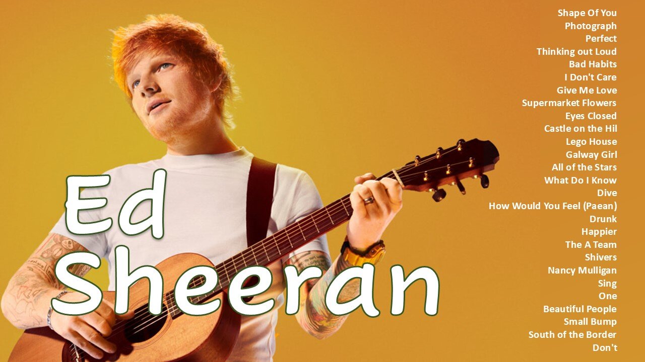 Ed Sheeran Playlist 2024 - Best Songs Collection -Greatest Hits