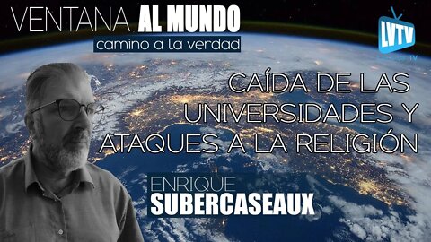 Caída de las Universidades y ataque a la Religión