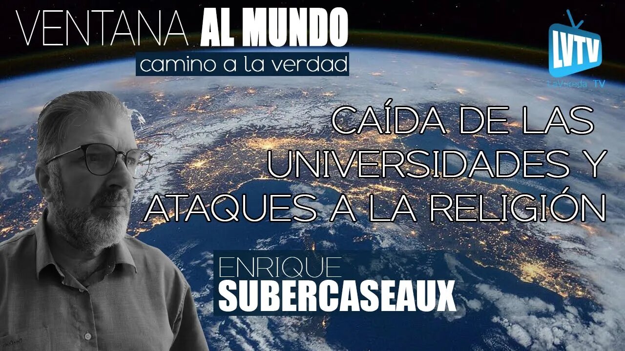 Caída de las Universidades y ataque a la Religión