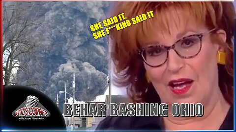 Joy Behar attacks East Palestine Ohio: "You Got What You Voted For"