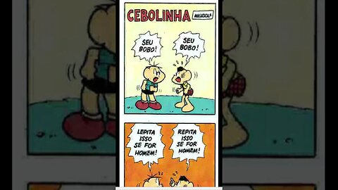 Cebolinha [Pause o Vídeo Caso Não Consiga Ler]