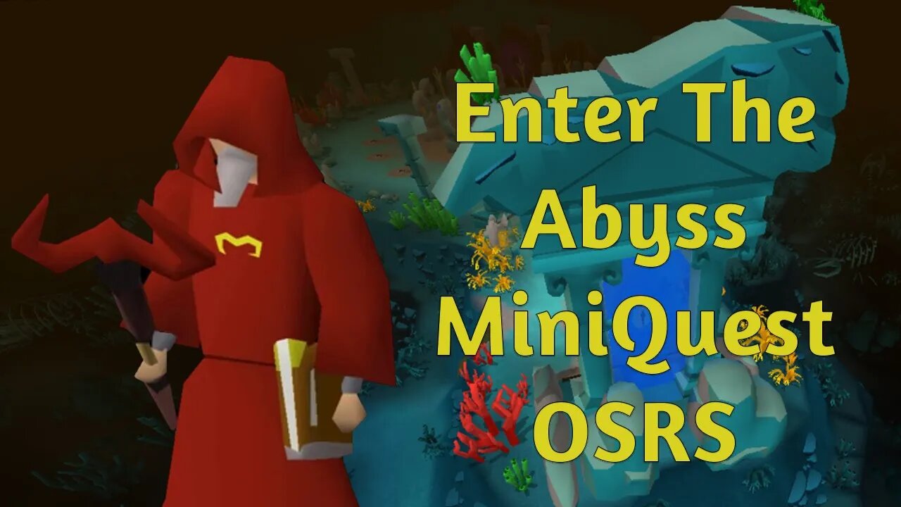 EASY GUIDE - Enter The Abyss Miniquest - OSRS