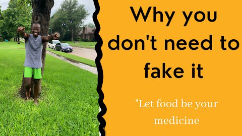 Why you don't need to fake it