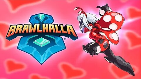 Brawlhalla livestream IT'S BACK SEASON 2