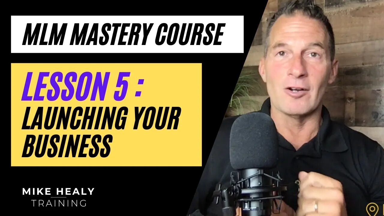 MLM Mastery Course Lesson 5 | Launching Your Business and Creating Momentum