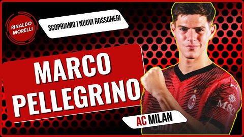 Scopriamo MARCO PELLEGRINO, il nuovo difensore del MILAN