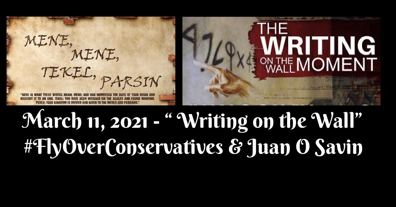 Juan O Savin: The Writing on the Wall; "Mene, Mene, Tekel, Parsin" - Daniel 5