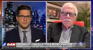 After Hours - OANN Free Speech Assault with Bob Barr