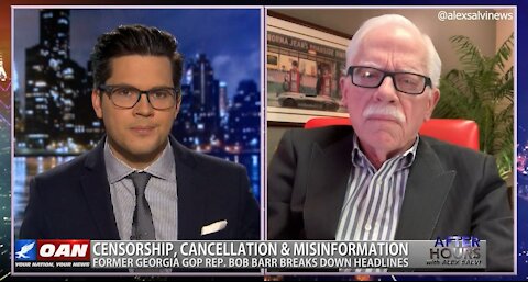 After Hours - OANN Free Speech Assault with Bob Barr