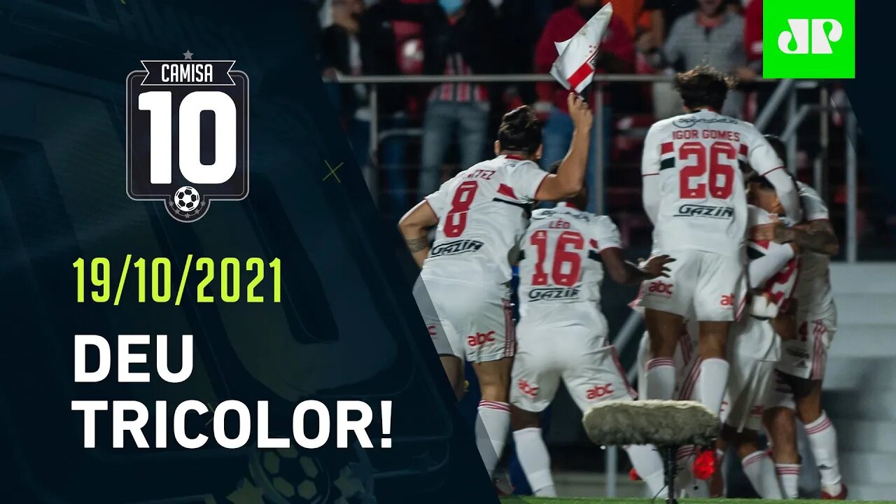 São Paulo VENCE o Corinthians no Morumbi e RESPIRA no Brasileirão! | CAMISA 10 – 19/10/21