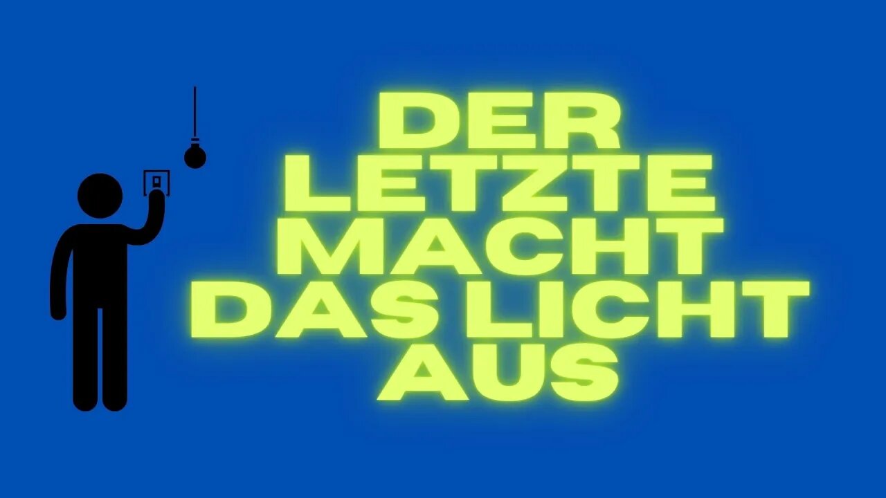 Der Letzte macht das Licht aus (Lied)